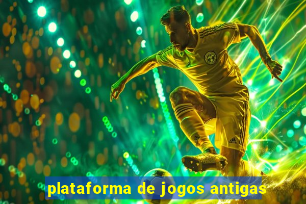 plataforma de jogos antigas